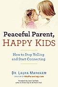 Peaceful Parent, Happy Kids