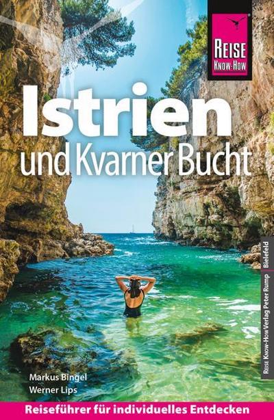 Reise Know-How Kroatien: Istrien und Kvarner Bucht