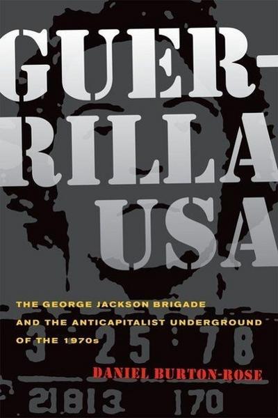 Guerrilla USA - The George Jackson Brigade and the Anticapatilist Underground of the 1970s