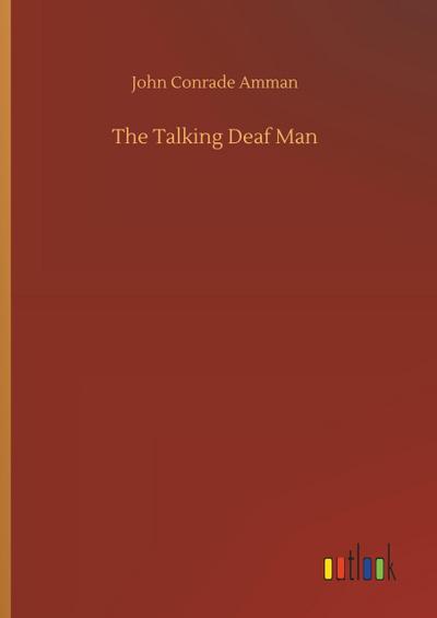 The Talking Deaf Man