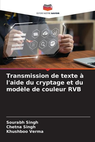 Transmission de texte à l’aide du cryptage et du modèle de couleur RVB