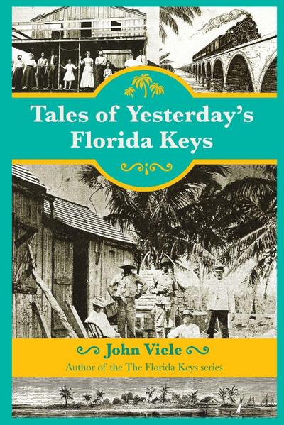 Tales of Yesterday’s Florida Keys