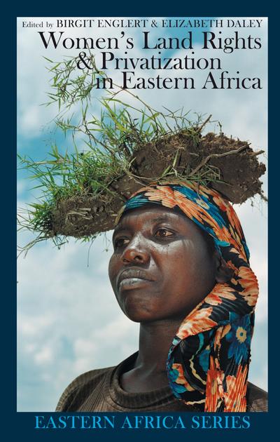 Women’s Land Rights and Privatization in Eastern Africa