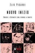 Nuovo inizio. Poesie e ritratti sul vivere a tratti
