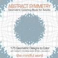 Abstract Symmetry Geometric Coloring Book for Adults
