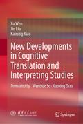 New Developments in Cognitive Translation and Interpreting Studies