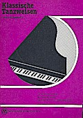 Klassische Tanzweisen 28 leichte Stückefür Klavier