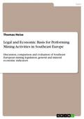 Legal and Economic Basis for Performing Mining Activities in Southeast Europe