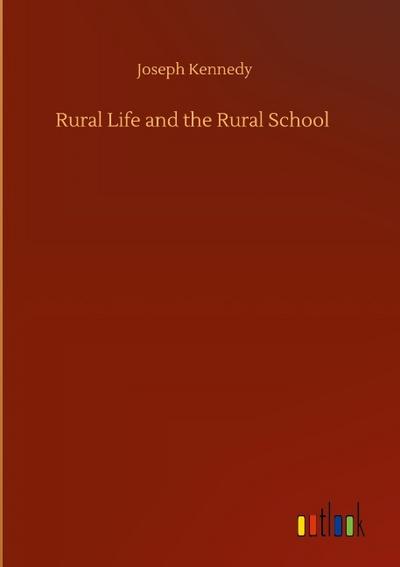 Rural Life and the Rural School