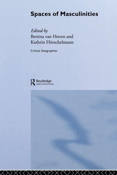 Spaces of Masculinities