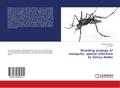 Breeding ecology of mosquito: special reference to