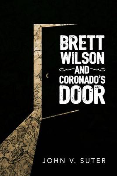 Brett Wilson and Coronado’s Door