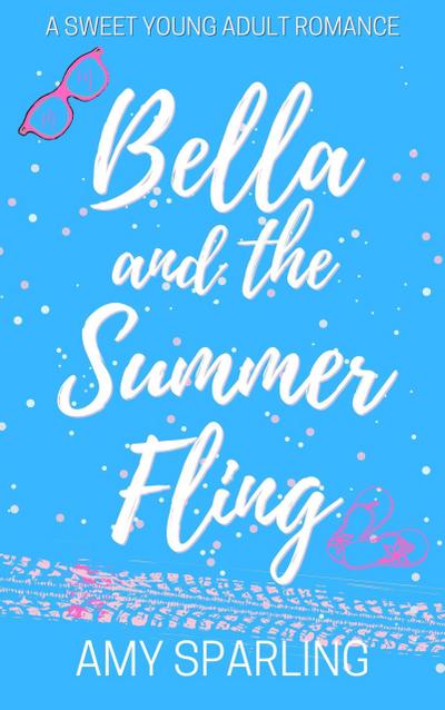 Bella and the Summer Fling (Love on the Track, #2)