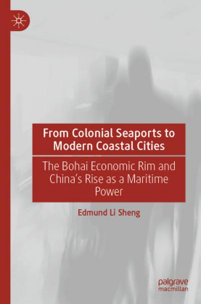 From Colonial Seaports to Modern Coastal Cities