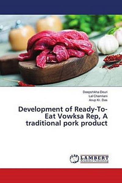 Development of Ready-To- Eat Vowksa Rep, A traditional pork product