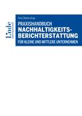 Praxishandbuch Nachhaltigkeitsberichterstattung für kleine und mittlere Unternehmen