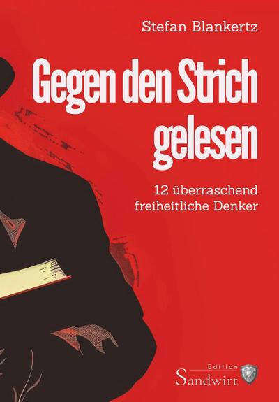 Gegen den Strich gelesen