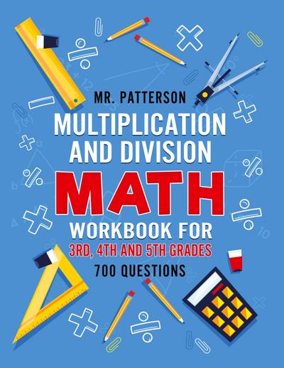 Multiplication and Division Math Workbook for 3rd, 4th and 5th Grades