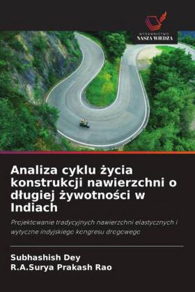 Analiza cyklu ¿ycia konstrukcji nawierzchni o d¿ugiej ¿ywotno¿ci w Indiach