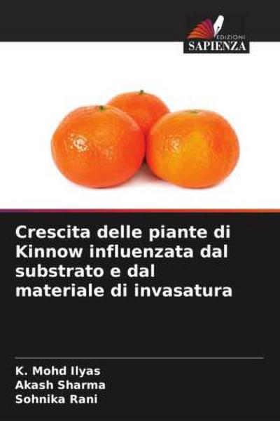 Crescita delle piante di Kinnow influenzata dal substrato e dal materiale di invasatura