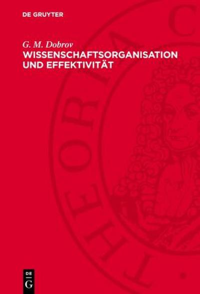 Wissenschaftsorganisation und Effektivität
