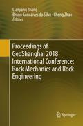 Proceedings of GeoShanghai 2018 International Conference: Rock Mechanics and Rock Engineering