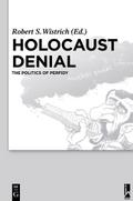 Holocaust Denial - Robert S. Wistrich