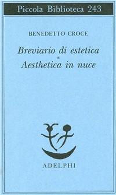 Breviario di estetica-Aesthetica in nuce