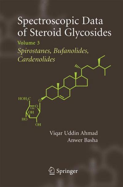Spectroscopic Data of Steroid Glycosides: Spirostanes, Bufanolides, Cardenolides