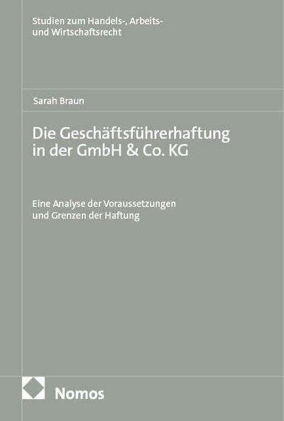 Die Geschäftsführerhaftung in der GmbH & Co. KG