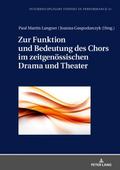 Zur Funktion und Bedeutung des Chors im zeitgenöss