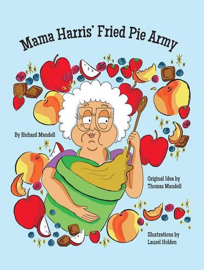 Mama Harris’ Fried Pie Army
