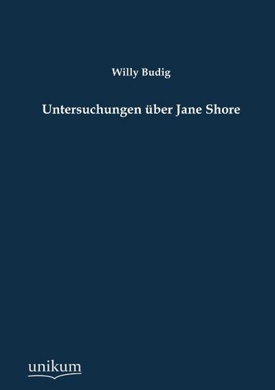 Untersuchungen über "Jane Shore"