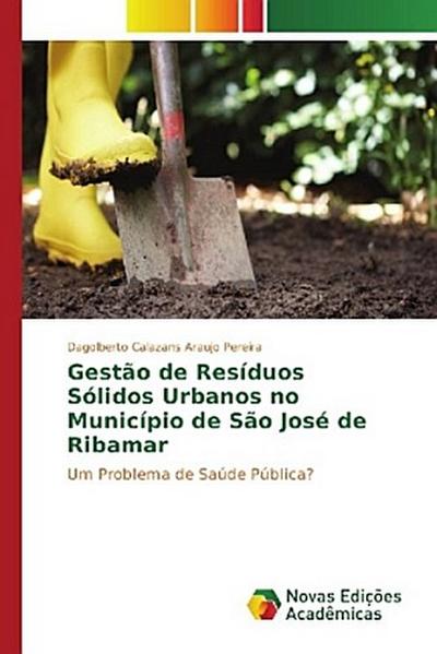 Gestão de Resíduos Sólidos Urbanos no Município de São José de Ribamar