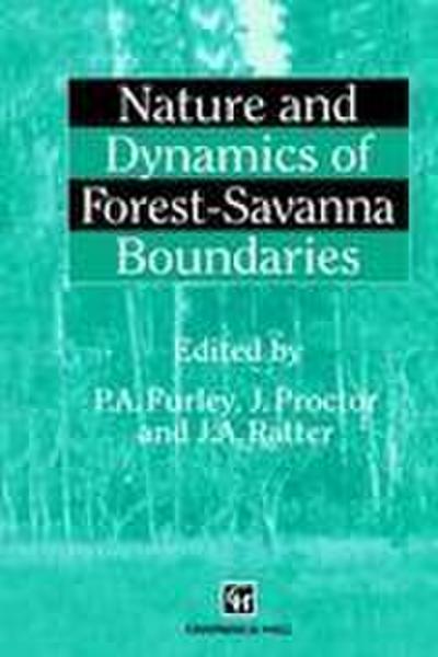 Nature and Dynamics of Forest-Savanna Boundaries