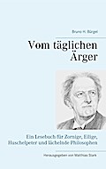 Vom täglichen Ärger