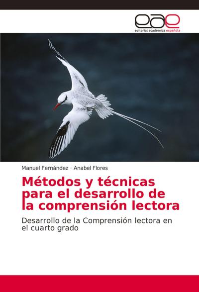 Métodos y técnicas para el desarrollo de la comprensión lectora