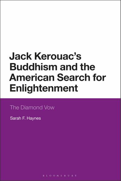 Jack Kerouac’s Buddhism and the American Search for Enlightenment