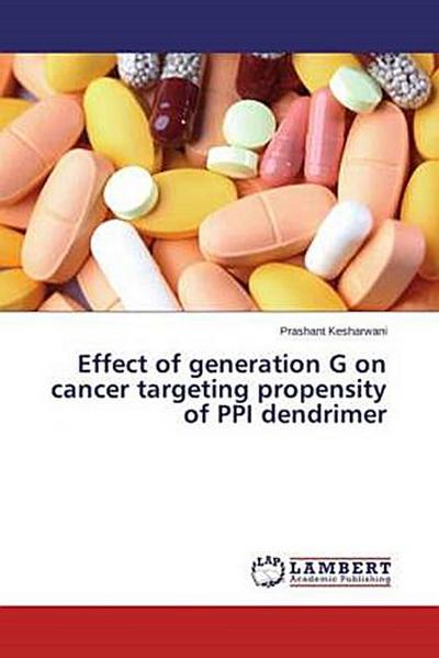 Effect of generation G on cancer targeting propensity of PPI dendrimer