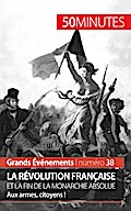 La Révolution française et la fin de la monarchie absolue