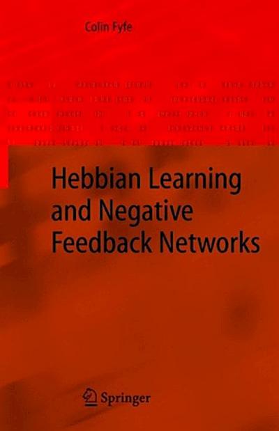 Hebbian Learning and Negative Feedback Networks