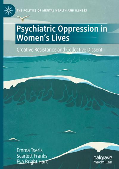 Psychiatric Oppression in Women’s Lives