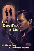 The Devil’s A Lie