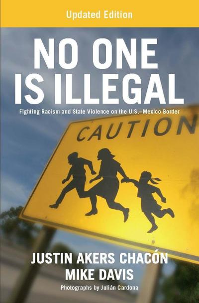 No One Is Illegal (Updated Edition)