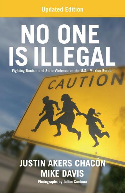 No One Is Illegal (Updated Edition)