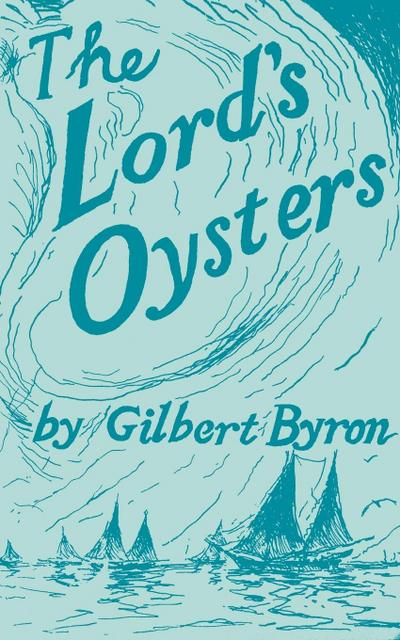THE LORD’S OYSTERS