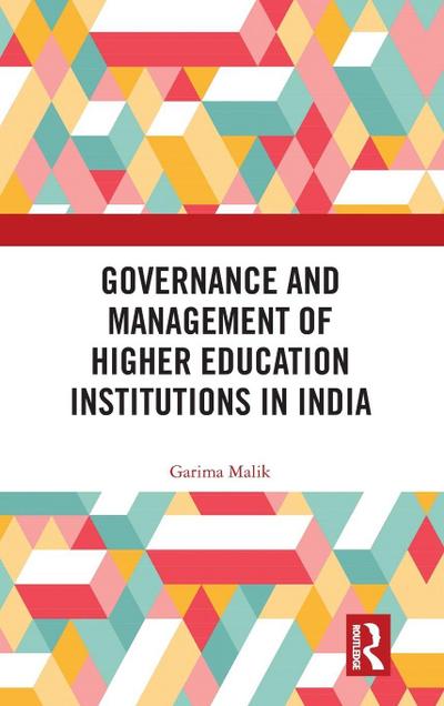 Governance and Management of Higher Education Institutions in India