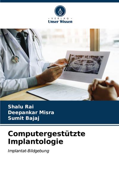 Computergestützte Implantologie