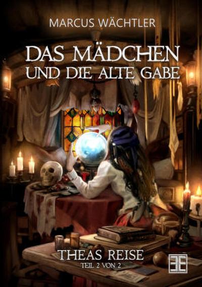 DAS MÄDCHEN UND DIE ALTE GABE BAND 2
