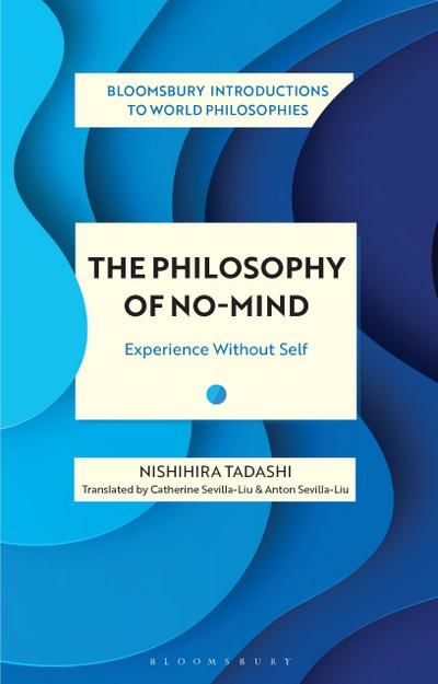 Tadashi, N: Philosophy of No-Mind